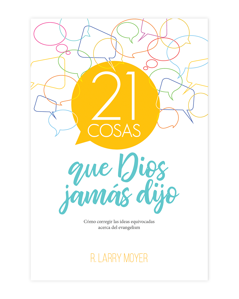 21 Cosas que Dios Jamás Dijo (21 Things God Never Said)