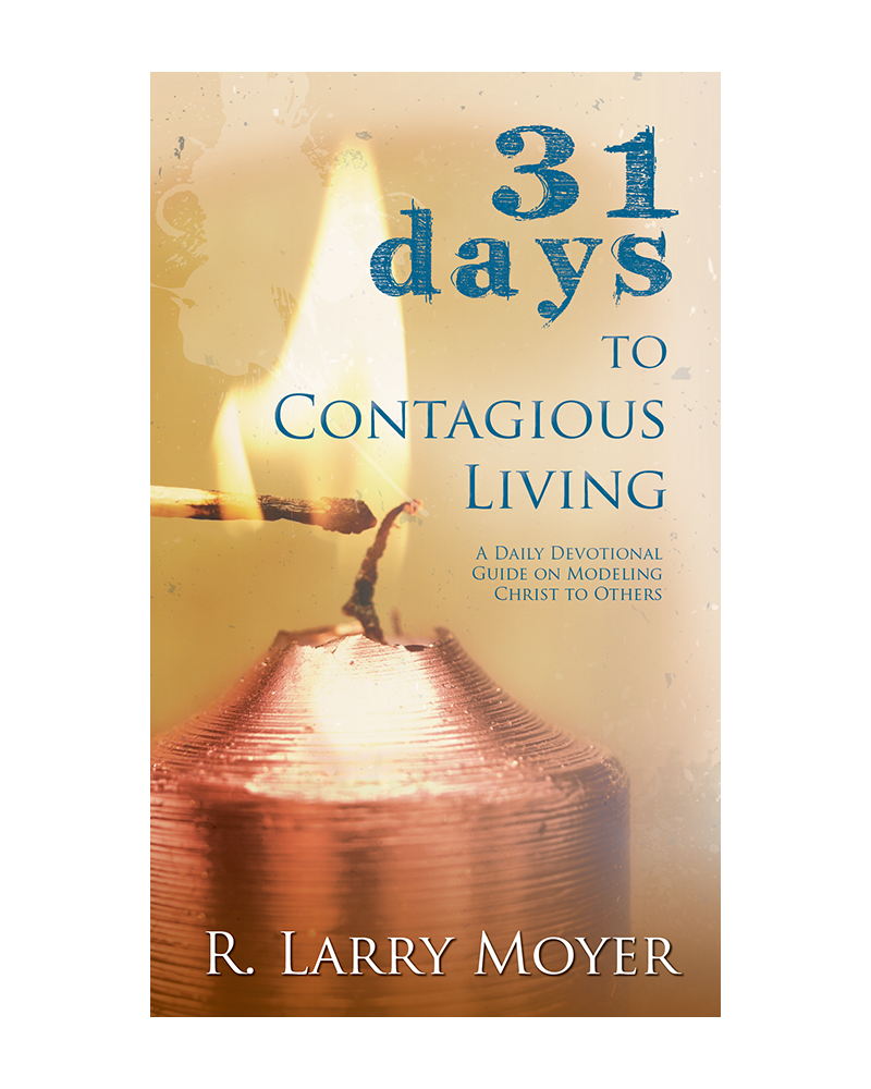 31 Days to Contagious Living: A Daily Devotional Guide on Modeling Christ to Others