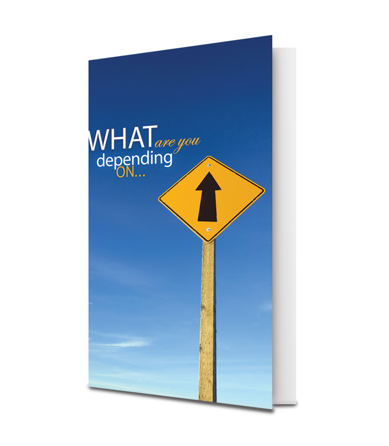 What Are You Depending On? - (25 Pack)