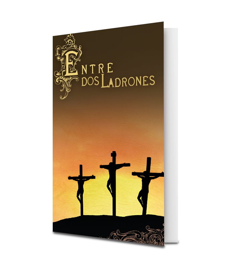 Entre Dos ladrones (Between Two Thieves) - Spanish (25 Pack)
