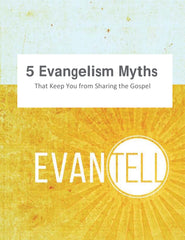 5 Evangelism Myths that Keep You from Sharing the Gospel (PDF)