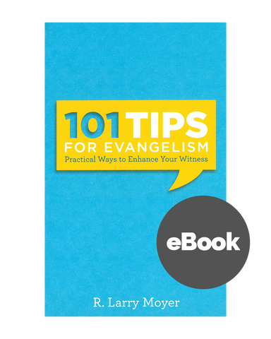 101 Tips for Evangelism: Practical Ways to Enhance Your Witness (ePUB)