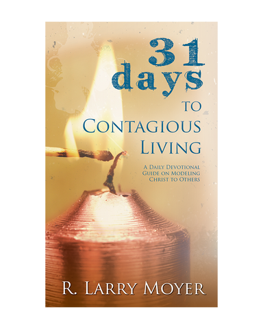 31 Days to Contagious Living: A Daily Devotional Guide on Modeling Christ to Others