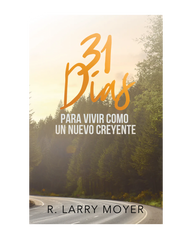 31 Dias para Vivir Como un Nuevo Creyente (Spanish)