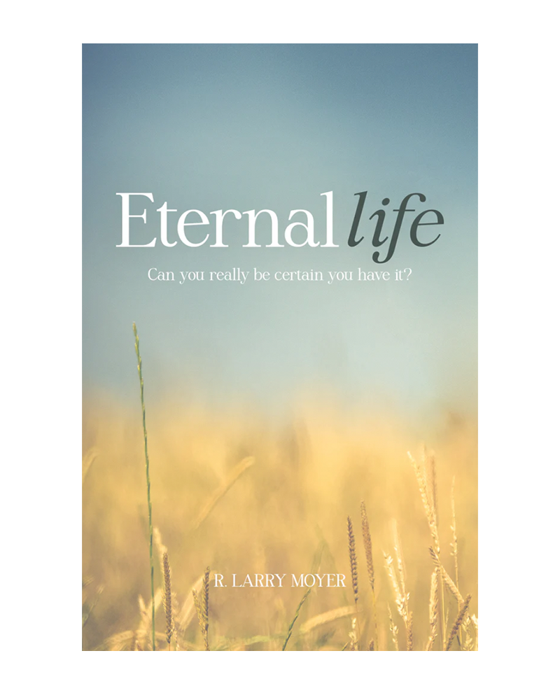 Eternal Life: Can You Really Be Certain You Have It?