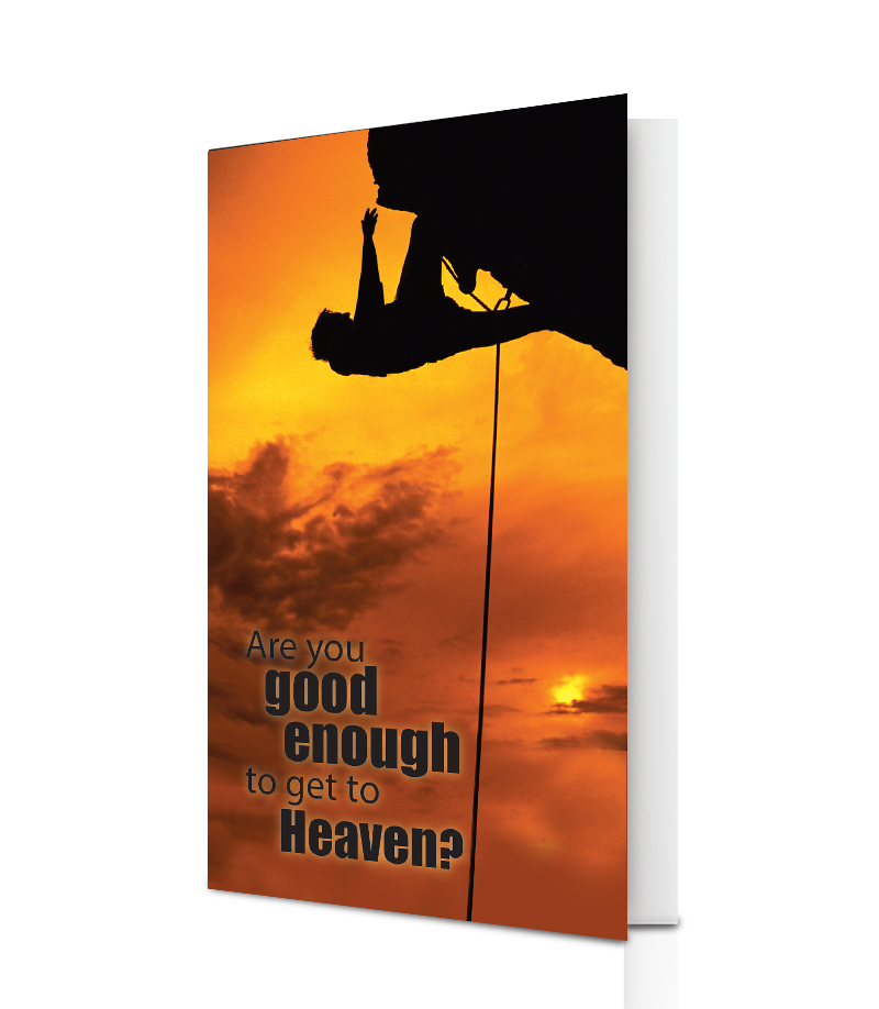 Are You Good Enough to Get to Heaven? (25 Pack)