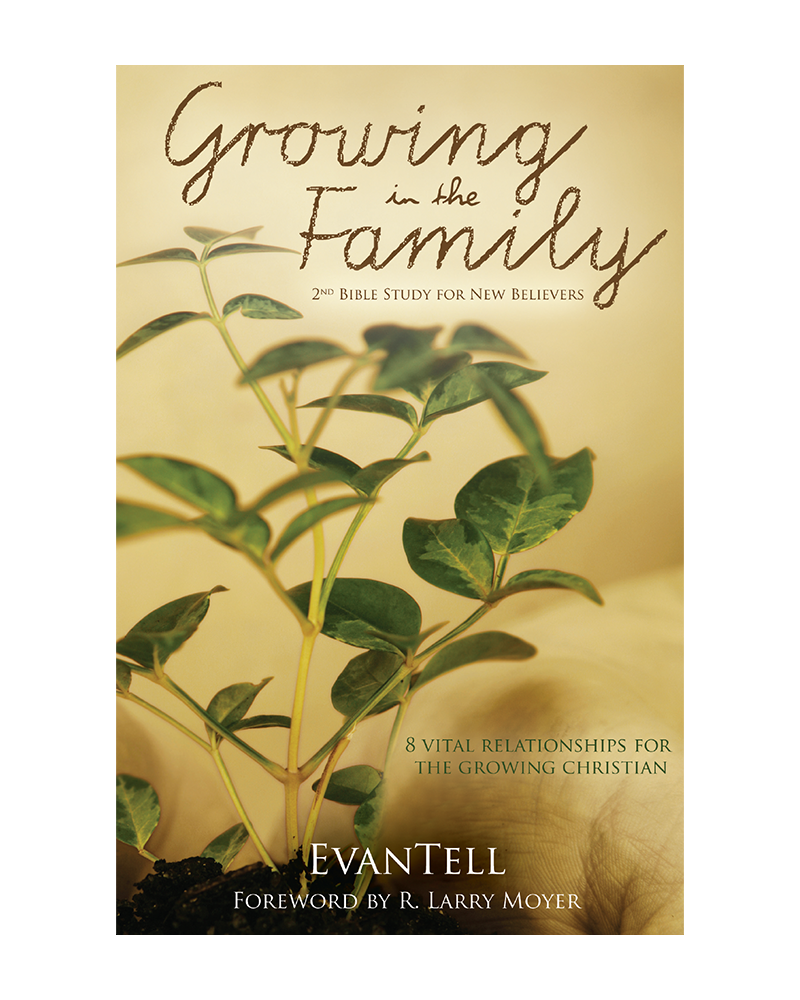 Growing In The Family: 2nd Bible Study for A New Believer