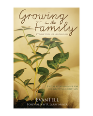 Growing In The Family: 2nd Bible Study for A New Believer