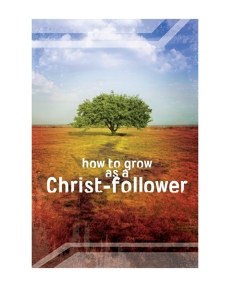 How to Grow as a Christ Follower - ACT