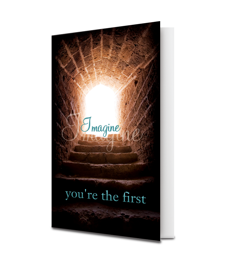 Imagine You're The First - (25 Pack)