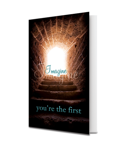 Imagine You're The First - (25 Pack)