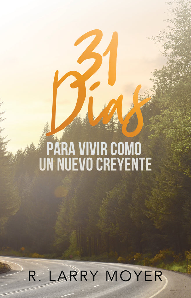31 Dias para Vivir Como un Nuevo Creyente (Spanish)
