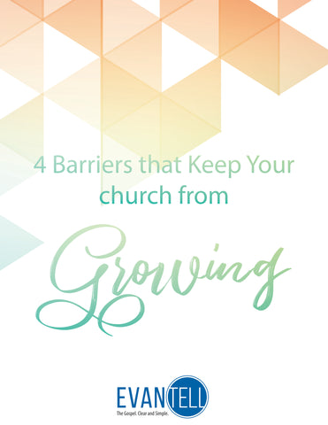 4 Barriers that Keep Your Church from Growing (PDF)